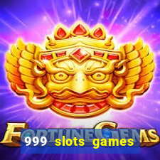 999 slots games download apk